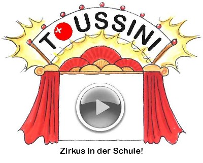 Toussini Vorhang auf Zirkus in der Schule
